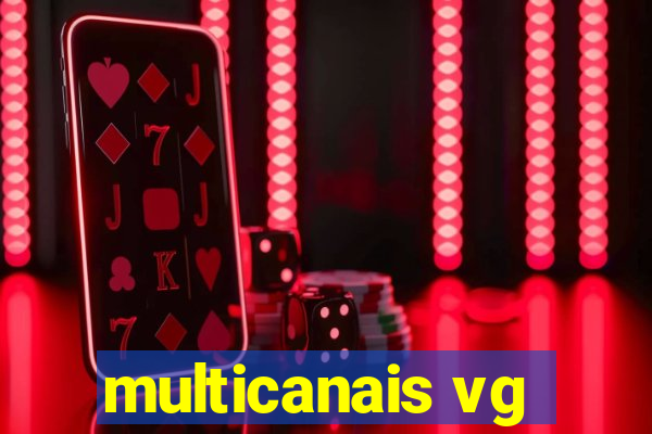 multicanais vg